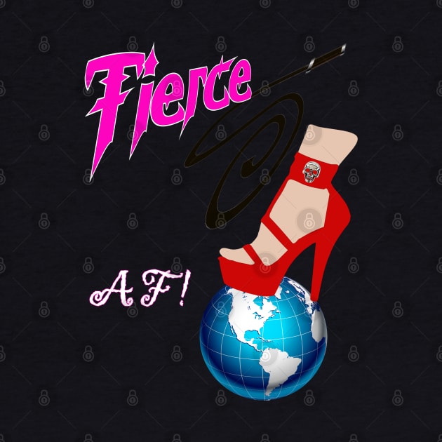 FIERCE AF! by The Bloody Brit